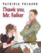 Patricia Polacco, Patricia/ Polacco Polacco, Patricia Polacco - Thank You, Mr. Falker