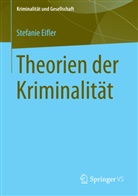 Sandra Balbierz, Stefani Eifler, Stefanie Eifler, Lena M Verneuer, Lena M. Verneuer - Theorien der Kriminalität