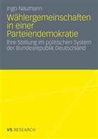 Ingo Naumann - Wählergemeinschaften in einer Parteiendemokratie