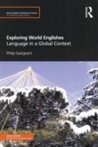 Philip Seargeant, Philip (The Open University Seargeant - Exploring World Englishes