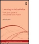 Kenichi Aono, Kenichi Ohno, Kenichi (National Graduate Institute for Pol Ohno, Kenichi (National Graduate Institute for Policy Studies Ohno, Ohno Kenichi - Learning to Industrialize