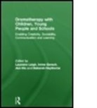 Lauraine (Dramatherapist Leigh, Lauraine (EDT)/ Dix Leigh, Lauraine Gersch Leigh, LEIGH LAURAINE GERSCH PROFESSOR, Ann Dix, Ann (freelance dramatherapist Dix... - Dramatherapy With Children, Young People and Schools