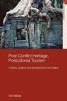 Tim Winter, Tim (Alfred Deakin Research Institute Winter, Tim (University of Western Australia) Winter, Winter Tim - Post-Conflict Heritage, Postcolonial Tourism