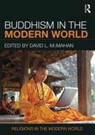 david l Mcmahan, David L. McMahan, David L. (Franklin and Marshall College Mcmahan, David L. McMahan - Buddhism in the Modern World