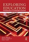 Peter W. Cookson, Peter W. Cookson Jr, Alan R. Sadovnik, Alan R. Cookson Sadovnik, SADOVNIK ALAN R COOKSON PETER W, Susan F. Semel... - Exploring Education