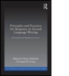 Maureen Andrade, Maureen Snow Andrade, Maureen Snow (Utah Valley University Andrade, Maureen Snow Evans Andrade, Andrade Maureen Snow, Norman W Evans... - Principles and Practices for Response in Second Language Writing