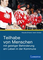 Erhard, Klaudi Erhardt, Klaudia Erhardt, Grüber, Katrin Grüber - Teilhabe von Menschen mit geistiger Behinderung am Leben in der Kommune