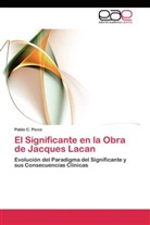 Pablo C Picco, Pablo C. Picco - El Significante en la Obra de Jacques Lacan