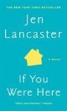 Jen Lancaster, Lancaster Jen - If You were Here