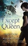 Midori Snyder, Jane Yolen, Jane/ Snyder Yolen - Except the Queen