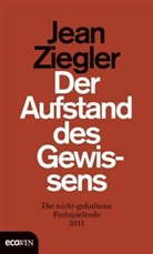 Jean Ziegler - Der Aufstand des Gewissens