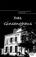 Kevin Haring-Sedler, Kevin Haring-Sedler und Helmut Sauer, Helmut Sauer - Das Ginsenghaus