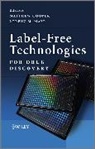 James Cooper, M Cooper, Matthew (EDT)/ Mayr Cooper, Matthew (Institute for Molecular Bioscienc Cooper, Matthew A. Mayr Cooper, Matthew Mayr Cooper... - Label-Free Technologies for Drug Discovery