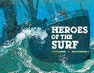 Elisa Carbone, Elisa Lynn Carbone, Elisa Lynn/ Carpenter Carbone, Nancy Carpenter, Nancy Carpenter - Heroes of the Surf