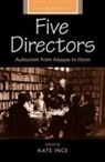 Kate Ince, C. Ed. Ince, Kate Ince - Five Directors