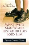 Byron Forrest Yawn, Steve Miller - What Every Man Wishes His Father Had Told Him