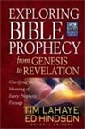 Ed Hindson, Tim Lahaye, Tim F./ Hindson LaHaye, Ed Hindson, Tim Lahaye, Morris - Exploring Bible Prophecy from Genesis to Revelation