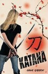 Cole Gibsen, Cole Gibson - Katana