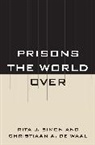 Christiaan De Waal, Christiaan a. de Waal, Rita Simon, Rita J. Simon, Rita James Simon, Rita/ De Waal Simon... - Prisons the World over