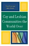 Alison Brooks, Alison M Brooks, Alison M. Brooks, Rita Simon, Rita J Simon, Rita J. Simon... - Gay and Lesbian Communities the World Over