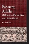 Richard Holway, Richard Kerr Holway - Becoming Achilles
