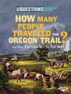 Miriam Aronin - How Many People Traveled the Oregon Trail?