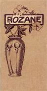 Roseville Pottery Company, Editors, Schiffer Publishing Ltd., Ltd. Publishing, Roseville Pottery Company, Ltd. Schiffer Publishing... - Rozane Ware