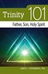 James Papandrea, James L. Papandrea, James Leonard Papandrea - Trinity 101