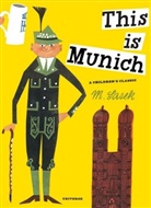 M. Sasek, Miroslav Sasek, Miroslaw Sasek - This is Munich
