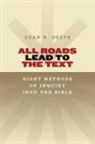 Dean Deppe - All Roads Lead to the Text