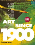 Yve-Alain Bois, Hal Foster, Rosalind Krauss - Art Since 1900 (2nd ed) : Modernism · Antimodernism · Postmodernism