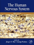 Juergen Mai, Jurgen K. Mai, Paxinos, Juergen K Mai, Juergen K Mai, Juergen (Clinic for Neurosurgery K Mai... - The Human Nervous System