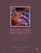 Mary Frame, Mary D. Frame, David Rubenstein, David A. Rubenstein, Yin Wei, Wei Yin - Biofluid Mechanics