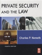 Charles Nemeth, Charles (Chair and Professor  Br&gt;security Nemeth, Charles (Chair and Professor &lt;br&gt;Security Nemeth, Charles P. Nemeth - Private Security and the Law