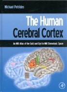 Michael Petrides, Michael (Montreal Neurological Institute and McGill University Petrides, Petrides Michael - The Human Cerebral Cortex MRI Atlas