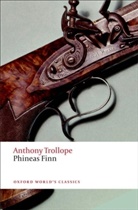 Simon Dentith, Anthony Trollope, Professor Simon Dentith, Simon Dentith, Simon (Professor of English Dentith - Phineas Finn