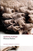 John Bowen, Anthony Trollope, John Bowen, John (Professor of Nineteenth-Century Literature Bowen - Phineas Redux