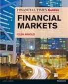 Glen Arnold - Financial Times Guide to the Financial Markets