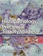 Peter Greaves, Greaves Peter - Histopathology of Preclinical Toxicity Studies