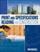 R Russell, Ron Russell, Russell Ron - Print and Specifications Reading for Construction