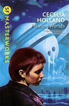 Cecelia Holland, Holland Cecelia - Floating Worlds