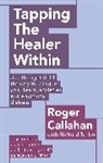 Roger Callahan, Roger J. Callahan, Richard Trubo, Trubo Richard - Tapping the Healer within