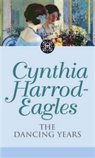 Cynthia Eagles, Cynthia Harrod-Eagles - The Dancing Years