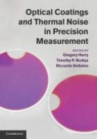 Timothy P. Bodiya, Harry Bodiya Gregory, Gregory Harry, Gregory (American University Harry, Gregory Bodiya Harry, HARRY GREGORY BODIYA TIMOTHY P... - Optical Coatings and Thermal Noise in Precision Measurement
