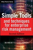 Rj Chapman, Robert J Chapman, Robert J. Chapman, Robert J. (Hornagold &amp; Hills Chapman, CHAPMAN ROBERT J, Chapman Robert J. - Simple Tools and Techniques for Enterprise Risk Management