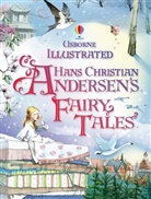 Hans  Christian Andersen, Hans Christian Anderson, Doherty, Ann Milbourne, Anna Milbourne, Milbourne/parreno... - Fairy Tales Illustrated