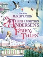 Hans  Christian Andersen, Hans Christian Anderson, Ruth Brocklehurst, Doherty, Gillian Doherty, Ann Milbourne... - Fairy Tales Illustrated