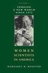 Margaret W Rossiter, Margaret W. Rossiter, Rossiter Margaret W. - Women Scientists in America