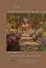 Renato D. Alarc¿n, Renato Alarcon, Renato D. Alarcon, Renato D. (EDT)/ Frank Alarcon, Renato D. Frank Alarcon, Renato D. Alarcón... - Psychotherapy of Hope
