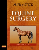 Jör Auer, Jörg Auer, Jorg A Auer, Jorg A. Auer, Jörg A. Auer, John Stick... - Equine Surgery